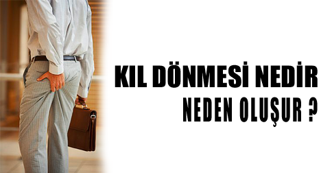 kıl dönmesi nedir